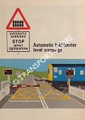 Automatic half-barrier level crossings by Ministry of Transport & British Railways Board